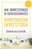 Jak inwestować w nieruchomości Kompendium inwestora /. Autor: Kleczewski Damian. Dadada.pl Okładka książki Jak inwestować w nieruchomości Kompendium inwestora /