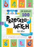 Jak opanować 100 przerażających nas słów. Ortografia z wykrzyknikiem. Autor: Michalec Bogusław. Dadada.pl Okładka książki Jak opanować 100 przerażających nas słów. Ortografia z wykrzyknikiem