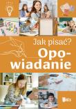 Jak pisać? Opowiadanie. Autor: Nożyńska-Demianiuk Agnieszka. Dadada.pl Okładka książki Jak pisać? Opowiadanie