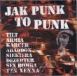 Jak punk to punk CD. Autor:   Praca zbiorowa. Dadada.pl Okładka książki Jak punk to punk CD