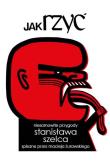 Jak rzyć. Niesamowite przygody Stanisława Szelca... Autor: Maciej Żurawski. Dadada.pl Okładka książki Jak rzyć. Niesamowite przygody Stanisława Szelca..