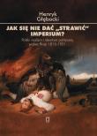 Jak się nie dać 'strawić' Imperium?. Autor: Głębocki Henryk. Dadada.pl Okładka książki Jak się nie dać 'strawić' Imperium?