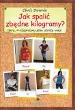 Okładka książki Jak spalić zbędne kilogramy? Iskra, 4-stopniowy..