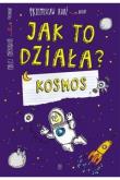 Jak to działa? Kosmos. Autor: Rudź Przemysław. Dadada.pl Okładka książki Jak to działa? Kosmos