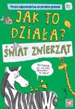 Jak to działa? Świat zwierząt. Proste odpowiedzi... Autor: Patrycja Zarawska. Dadada.pl Okładka książki Jak to działa? Świat zwierząt. Proste odpowiedzi..