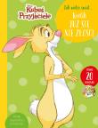 Jak widzę świat… Królik już się nie złości. Disney Kubuś i Przyjaciele. Autor: Aleksandra Górska. Dadada.pl Okładka książki Jak widzę świat… Królik już się nie złości. Disney Kubuś i Przyjaciele
