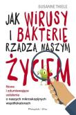 Jak wirusy i bakterie rządzą naszym życiem. Autor: Susanne Thiele. Dadada.pl Okładka książki Jak wirusy i bakterie rządzą naszym życiem