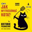 Jak wytresować kota? Historie prawdziwe - Audiobook. Autor: Dawid Ratajczak. Dadada.pl Okładka książki Jak wytresować kota? Historie prawdziwe - Audiobook