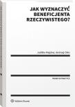 Jak wyznaczyć beneficjenta rzeczywistego?. Autor: Andrzej Otto, Juditha Majcher. Dadada.pl Okładka książki Jak wyznaczyć beneficjenta rzeczywistego?