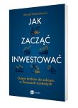 Jak zacząć inwestować?. Autor: Michał Walendowicz. Dadada.pl Okładka książki Jak zacząć inwestować?