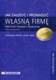 Jak założyć i prowadzić własną firmę w.2017. Autor: Mućko Przemysław, Sokół Aneta. Dadada.pl Okładka książki Jak założyć i prowadzić własną firmę w.2017