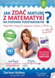 Jak zdać maturę z matematyki? ZP 2023 Repetytorium. Autor: Kulma Dariusz. Dadada.pl Okładka książki Jak zdać maturę z matematyki? ZP 2023 Repetytorium