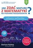 Jak zdać maturę z matematyki? ZR Arkusze maturalne. Autor: Kulma Dariusz. Dadada.pl Okładka książki Jak zdać maturę z matematyki? ZR Arkusze maturalne
