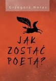 Okładka książki Jak zostać poetą?