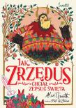 Jak Zrzędus chciał zepsuć Święta. Autor: Smith Alex T.. Dadada.pl Okładka książki Jak Zrzędus chciał zepsuć Święta