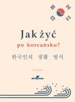 Jak żyć po koreańsku?. Autor: KIm Soo. Dadada.pl Okładka książki Jak żyć po koreańsku?