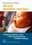 Jak żywić niemowlęta i małe dzieci w.2009 PZWL. Autor: Hanna Szajewska, Piotr Albrecht. Dadada.pl Okładka książki Jak żywić niemowlęta i małe dzieci w.2009 PZWL