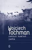 Jakbyś kamień jadła wyd. 4. Autor: Wojciech Tochman. Dadada.pl Okładka książki Jakbyś kamień jadła wyd. 4