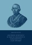 Jan Paweł Woronicz w świetle nieznanych dokumentów z lat 1795-1829. Autor: Sebastian Musiał. Dadada.pl Okładka książki Jan Paweł Woronicz w świetle nieznanych dokumentów z lat 1795-1829
