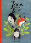 Jane, the Fox and Me. Autor: Fanny Britt. Dadada.pl Okładka książki Jane, the Fox and Me