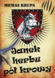 Janek herbu pół krowy - uszkodzone. Autor: Krupa Michał. Dadada.pl Okładka książki Janek herbu pół krowy - uszkodzone