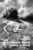 Okładka książki Jaśmin Babel rusza w świat