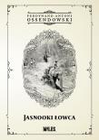 Jasnooki Łowca. Autor: Ossendowski Antoni Ferdynand. Dadada.pl Okładka książki Jasnooki Łowca