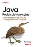 Okładka książki Java. Podejście funkcyjne. Rozszerzanie obiektowego kodu Javy o zasady programowania funkcyjnego