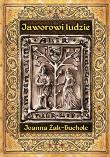 Okładka książki Jaworowi ludzie. Rzecz o czasach Bolka II świdnickiego