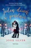 Jeden dzień w grudniu. Autor: Silver Josie. Dadada.pl Okładka książki Jeden dzień w grudniu