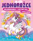 Jednorożce. Kolorowanka z historyjką i naklejkami. Autor: Opracowanie zbiorowe. Dadada.pl Okładka książki Jednorożce. Kolorowanka z historyjką i naklejkami