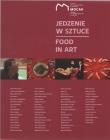 Jedzenie w sztuce / Food in Art. Autor: Opracowanie zbiorowe. Dadada.pl Okładka książki Jedzenie w sztuce / Food in Art