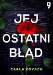 Jej ostatni błąd. Autor: Carla Kovach. Dadada.pl Okładka książki Jej ostatni błąd