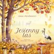 Jesienny las. Autor: Paszkiewicz Anna. Dadada.pl Okładka książki Jesienny las