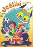 Okładka książki Jeśliki i spółka. O stworkach, które żywią się..