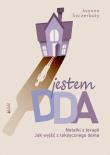 Jestem DDA Notatki z terapii. Autor: Szczerbaty Joanna. Dadada.pl Okładka książki Jestem DDA Notatki z terapii