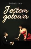Jestem gotowa. Autor: Wieczorek Paula. Dadada.pl Okładka książki Jestem gotowa