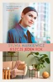 Jeszcze jeden rok. Autor: Markiewicz Sylwia. Dadada.pl Okładka książki Jeszcze jeden rok