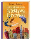 Jeszcze większa księga detektywa Pozytywki. Autor: Grzegorz Kasdepke, Piotr Rychel. Dadada.pl Okładka książki Jeszcze większa księga detektywa Pozytywki