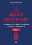 Okładka książki Język angielski Karty pracy dla uczniów ze specjalnymi potrzebami edukacyjnymi Część 1