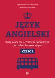 Język angielski Karty pracy dla uczniów ze specjalnymi potrzebami edukacyjnymi Część 2. Autor: Agnieszka Borowska-Kociemba, Małgorzata Krukowska. Dadada.pl Okładka książki Język angielski Karty pracy dla uczniów ze specjalnymi potrzebami edukacyjnymi Część 2