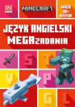 Język angielski. Megazadania 10+. Minecraft. Autor: Goulding Jon, Dan Whitehead. Dadada.pl Okładka książki Język angielski. Megazadania 10+. Minecraft