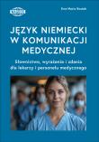 Okładka książki Język niemiecki w komunikacji medycznej. Słownictwo, wyrażenia i zdania dla lekarzy i personelu medycznego