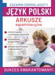Język polski. Arkusze egzaminacyjne. Egzamin ósmoklasisty. Autor: Robert Chamczyk, Agnieszka Brzostowska. Dadada.pl Okładka książki Język polski. Arkusze egzaminacyjne. Egzamin ósmoklasisty