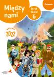 Okładka książki Język polski ćwiczenia dla klasy 6 między nami zadania sprawdzające wersja b szkoła podstawowa wydanie 2022