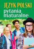 Język polski. Pytania maturalne. Autor: Opracowanie zbiorowe. Dadada.pl Okładka książki Język polski. Pytania maturalne
