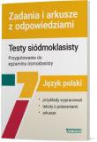 Język polski Testy siódmoklasisty Zadania i arkusze. Autor: Katarzyna Bębenek. Dadada.pl Okładka książki Język polski Testy siódmoklasisty Zadania i arkusze