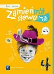 Język polski Zamieńmy słowo zeszyt ćwiczeń klasa 4 szkoła podstawowa. Autor: Izabela Bartol, Jagoda Michalak, Magdalena Biskupska-Duda. Dadada.pl Okładka książki Język polski Zamieńmy słowo zeszyt ćwiczeń klasa 4 szkoła podstawowa