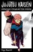 Jujutsu Kaisen: The Official Character Guide. Autor: Akutami Gege. Dadada.pl Okładka książki Jujutsu Kaisen: The Official Character Guide