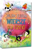 Julian Tuwim - Wiersze dla dzieci KOLOR Tw GREG. Autor: Julian Tuwim. Dadada.pl Okładka książki Julian Tuwim - Wiersze dla dzieci KOLOR Tw GREG